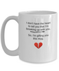 Coffee Mug Break Up Coffee Mug, Funny Joke 15oz and 11oz