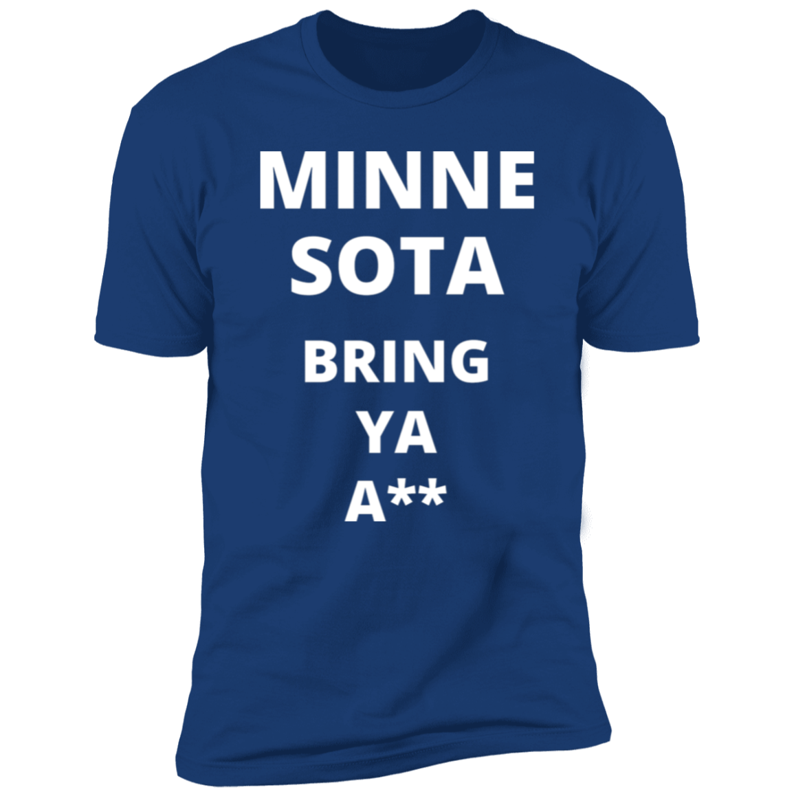 Minnesota Timberwolves Bring Ya Ass Tshirt Words Only PG