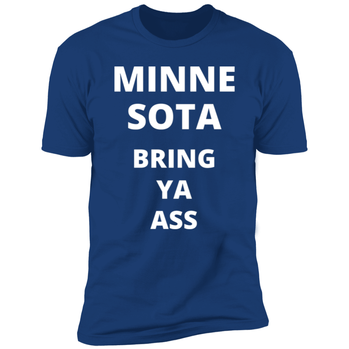 Minnesota Timberwolves Bring Ya Ass Tshirt with Words Only