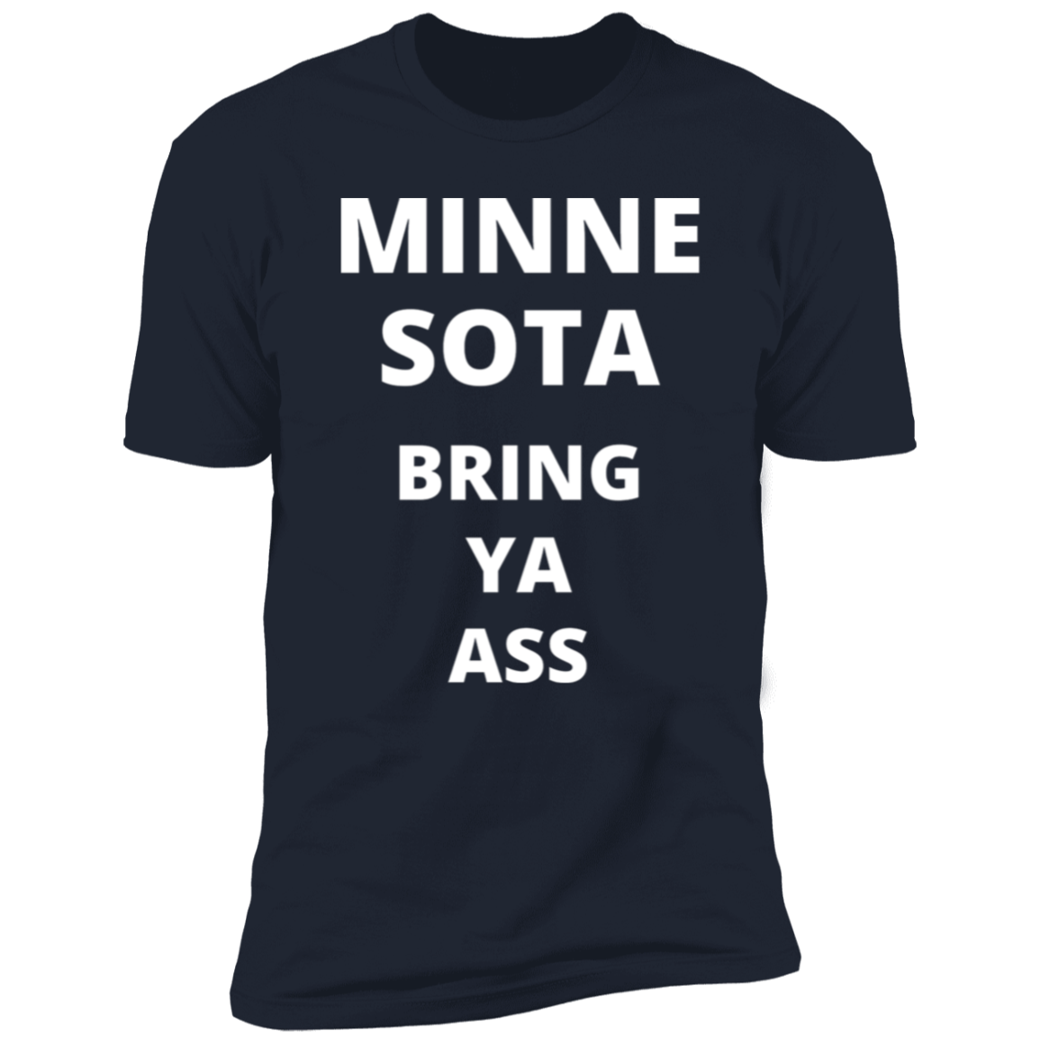 Minnesota Timberwolves Bring Ya Ass Tshirt with Words Only