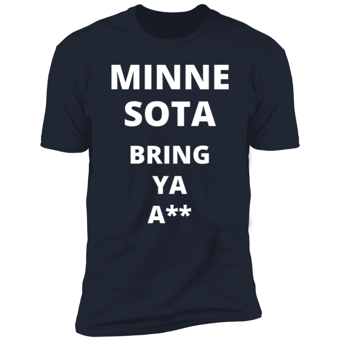 Minnesota Timberwolves Bring Ya Ass Tshirt Words Only PG